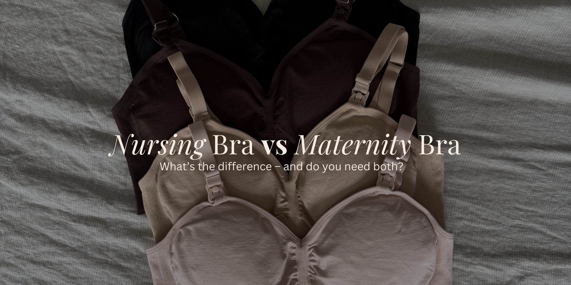 Nursing Bra vs Maternity Bra: What's the Difference?