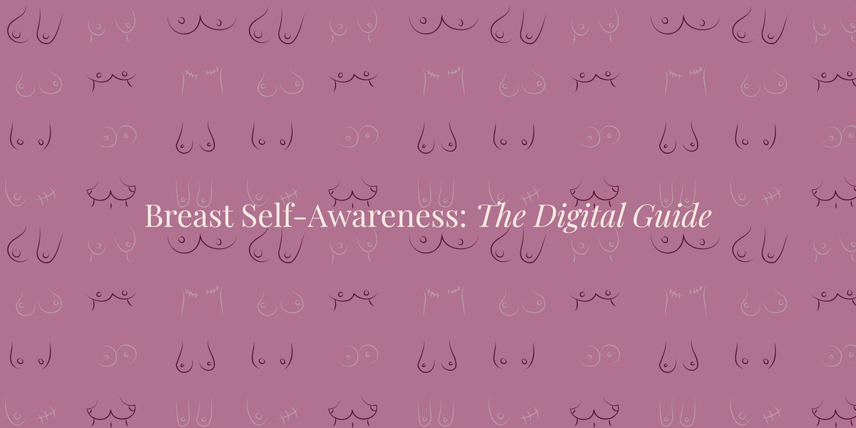 Breast Self-Awareness: Know What's Normal for You - Hotmilk Lingerie